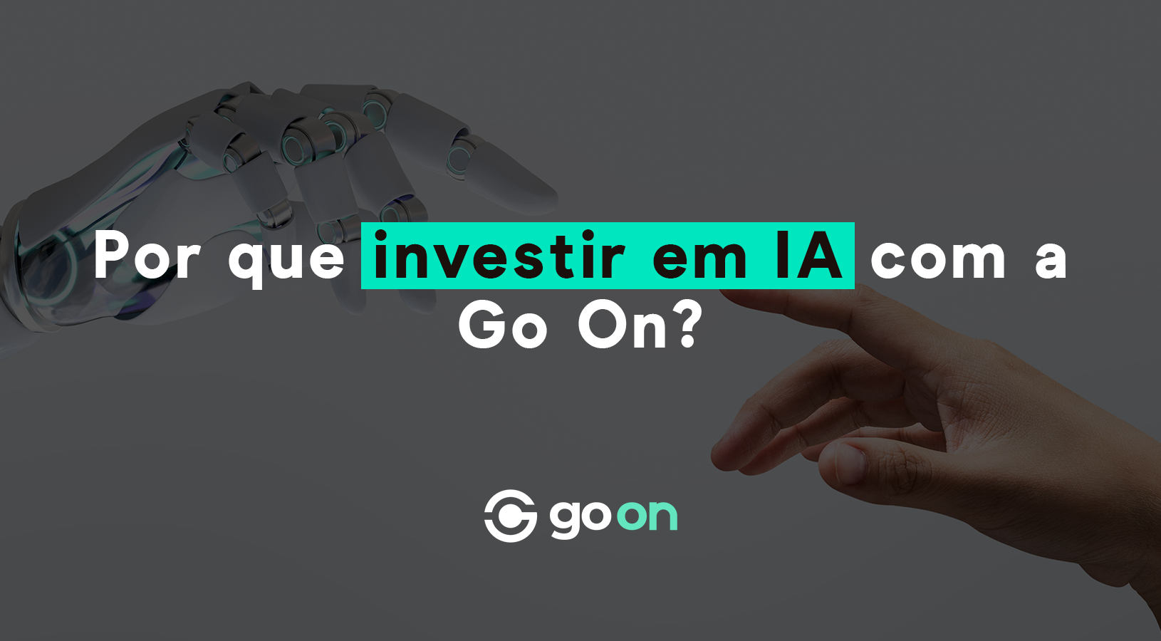 Por que investir em IA com a Go On?